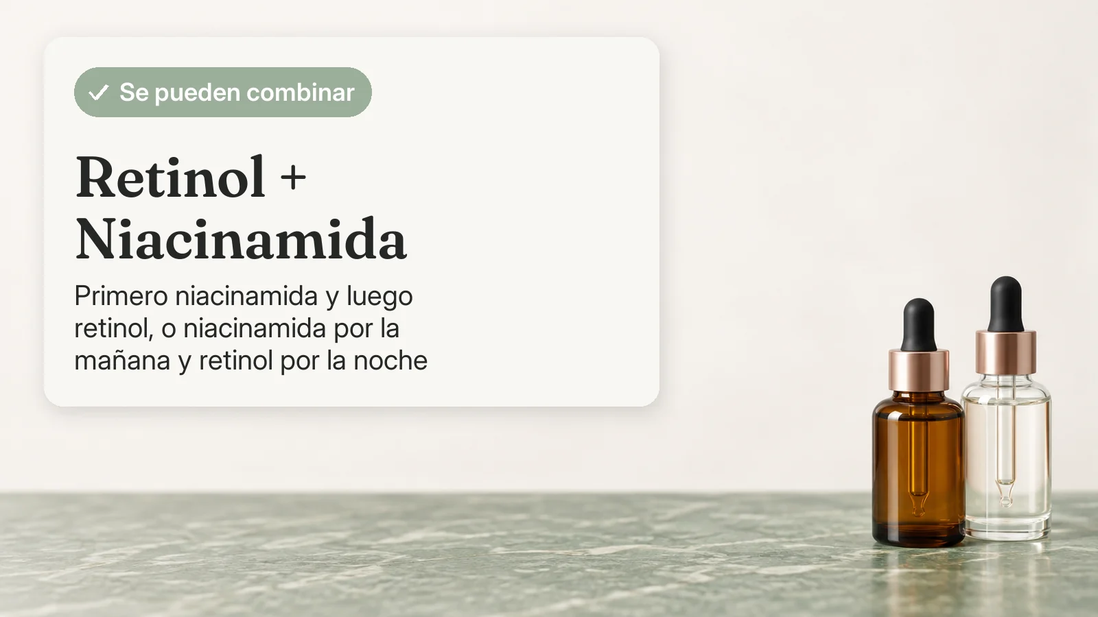 Tarjeta de veredicto: retinol y niacinamida se pueden combinar; primero niacinamida y luego retinol, o niacinamida por la mañana y retinol por la noche